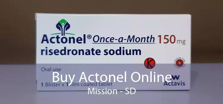 Buy Actonel Online Mission - SD