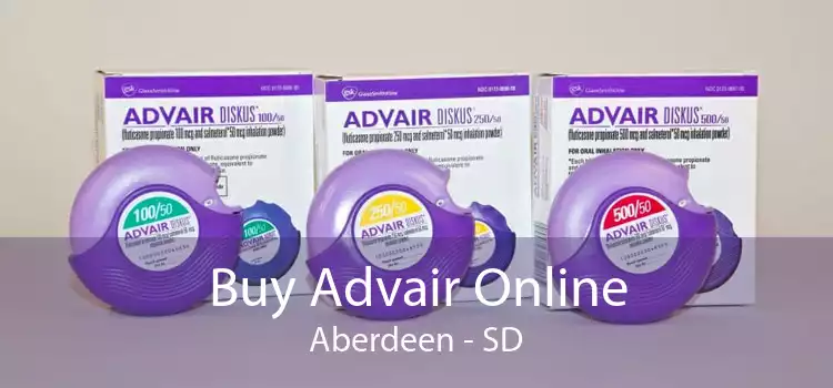 Buy Advair Online Aberdeen - SD