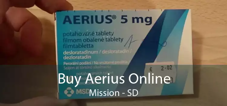 Buy Aerius Online Mission - SD