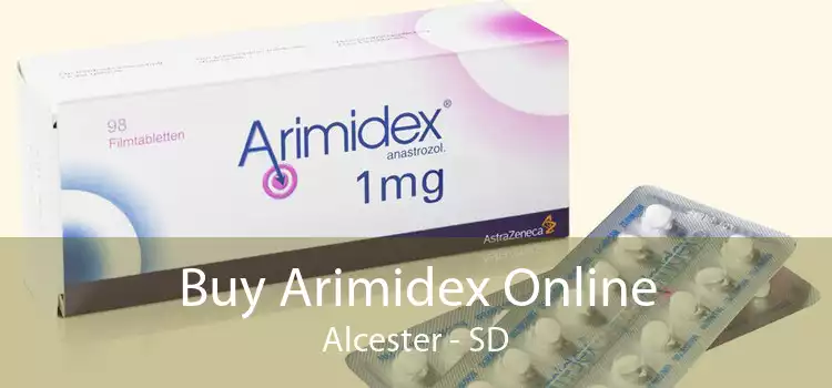 Buy Arimidex Online Alcester - SD