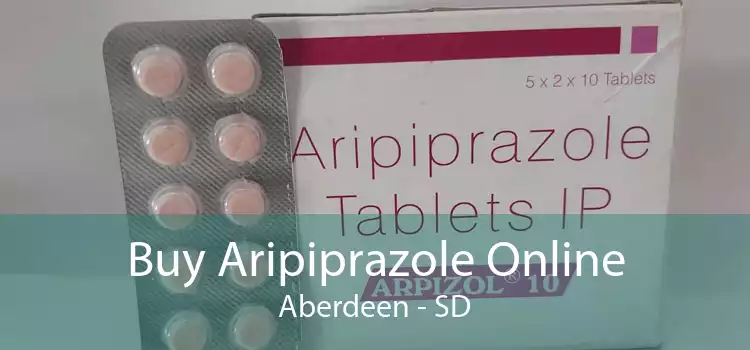 Buy Aripiprazole Online Aberdeen - SD