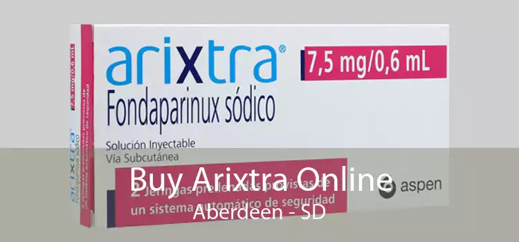 Buy Arixtra Online Aberdeen - SD