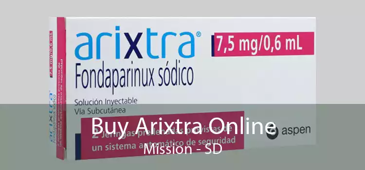 Buy Arixtra Online Mission - SD
