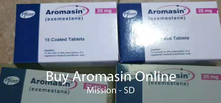 Buy Aromasin Online Mission - SD