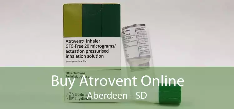 Buy Atrovent Online Aberdeen - SD