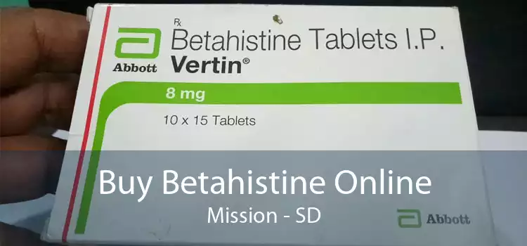 Buy Betahistine Online Mission - SD