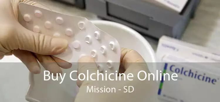 Buy Colchicine Online Mission - SD