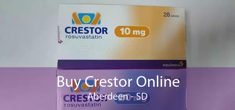 Buy Crestor Online Aberdeen - SD
