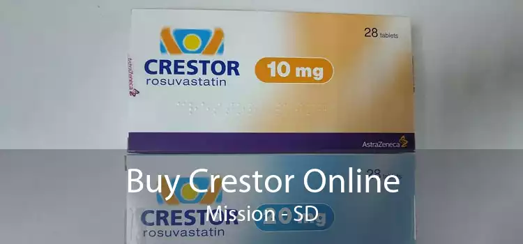 Buy Crestor Online Mission - SD