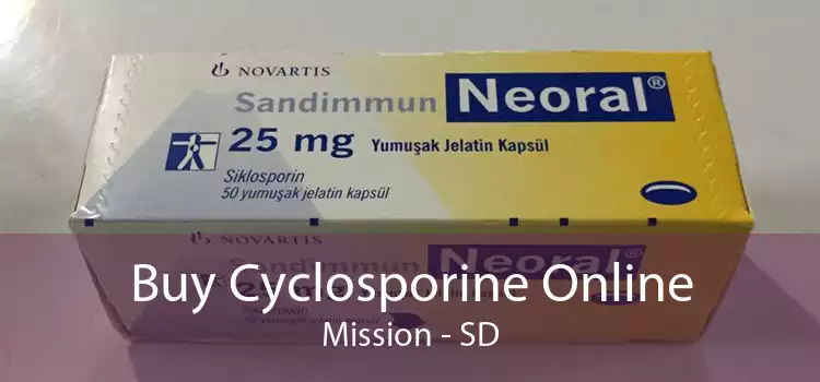 Buy Cyclosporine Online Mission - SD