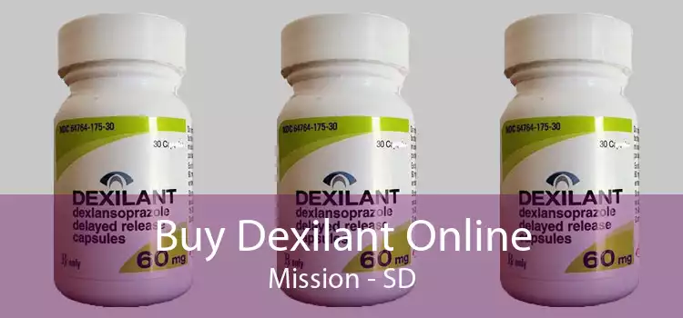 Buy Dexilant Online Mission - SD