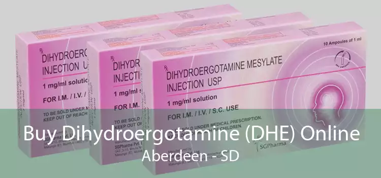 Buy Dihydroergotamine (DHE) Online Aberdeen - SD