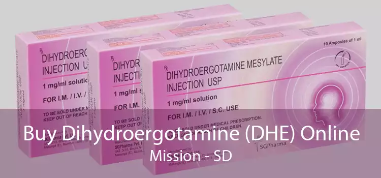 Buy Dihydroergotamine (DHE) Online Mission - SD