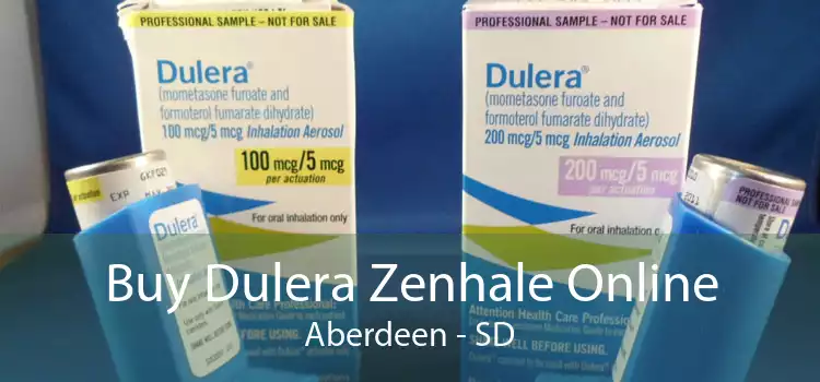 Buy Dulera Zenhale Online Aberdeen - SD