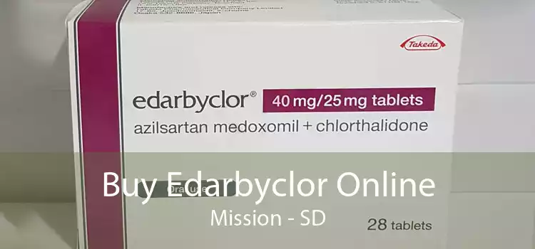 Buy Edarbyclor Online Mission - SD