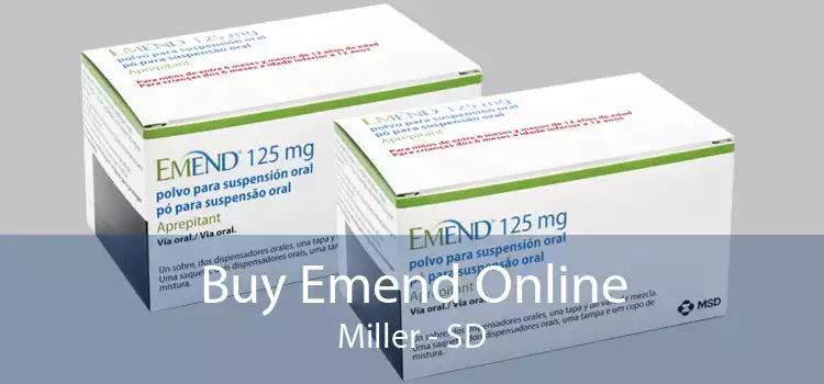 Buy Emend Online Miller - SD