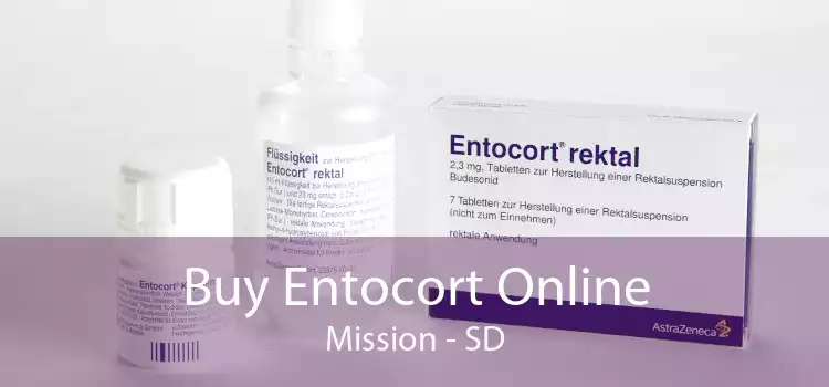 Buy Entocort Online Mission - SD