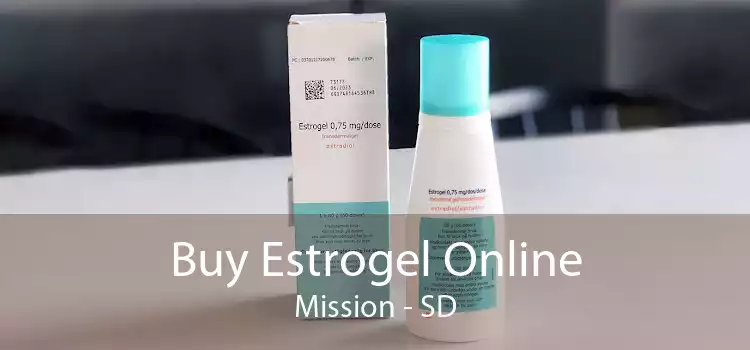 Buy Estrogel Online Mission - SD