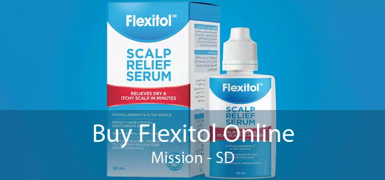 Buy Flexitol Online Mission - SD