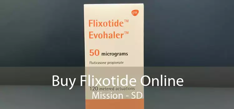 Buy Flixotide Online Mission - SD