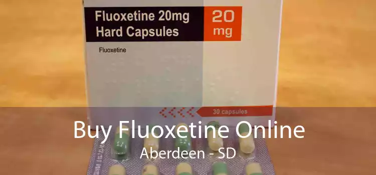 Buy Fluoxetine Online Aberdeen - SD