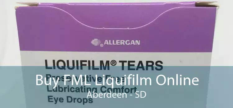 Buy FML Liquifilm Online Aberdeen - SD