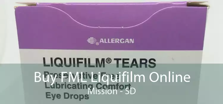 Buy FML Liquifilm Online Mission - SD
