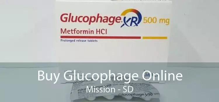 Buy Glucophage Online Mission - SD