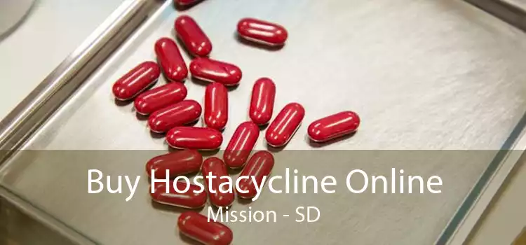 Buy Hostacycline Online Mission - SD