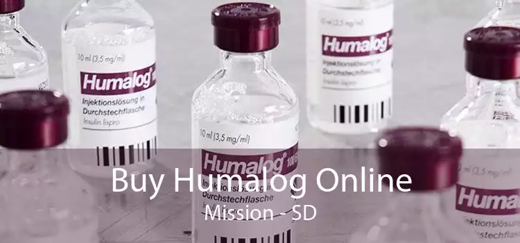 Buy Humalog Online Mission - SD