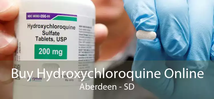 Buy Hydroxychloroquine Online Aberdeen - SD