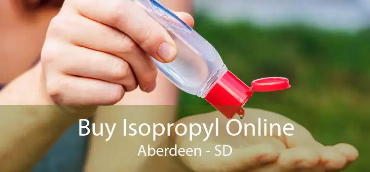Buy Isopropyl Online Aberdeen - SD