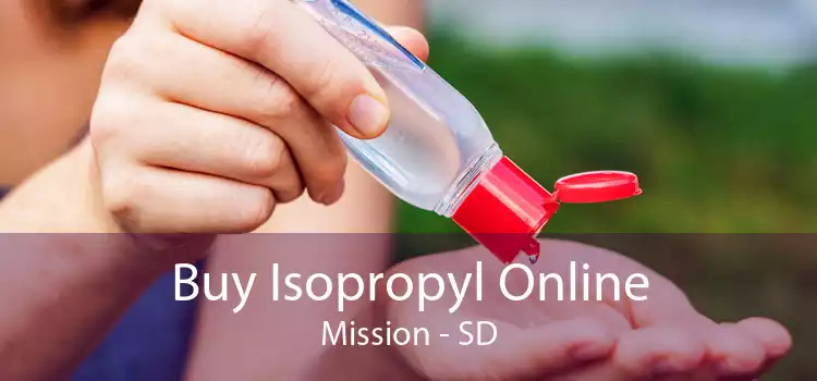 Buy Isopropyl Online Mission - SD