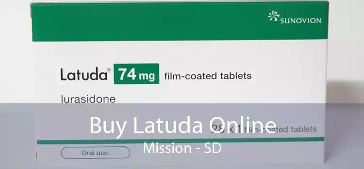 Buy Latuda Online Mission - SD