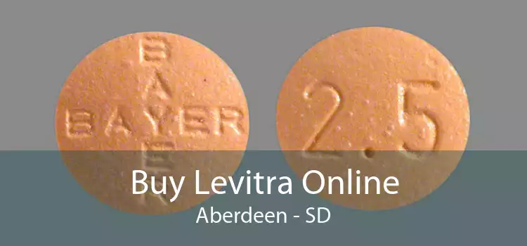 Buy Levitra Online Aberdeen - SD