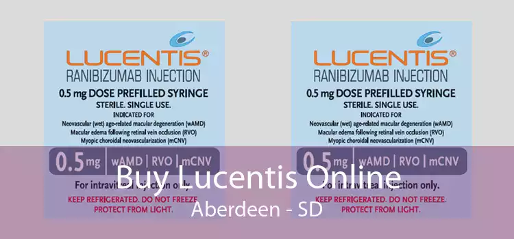 Buy Lucentis Online Aberdeen - SD
