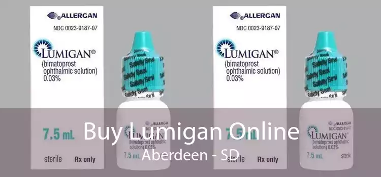 Buy Lumigan Online Aberdeen - SD
