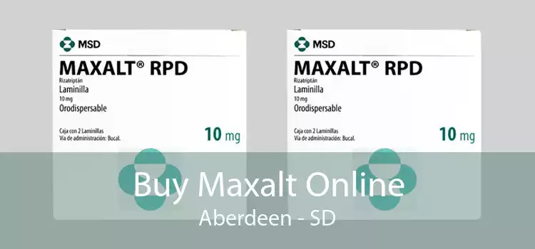 Buy Maxalt Online Aberdeen - SD