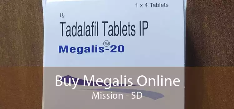 Buy Megalis Online Mission - SD