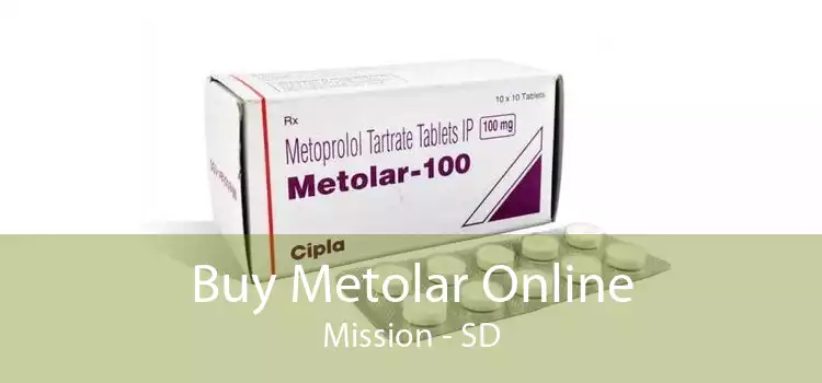 Buy Metolar Online Mission - SD