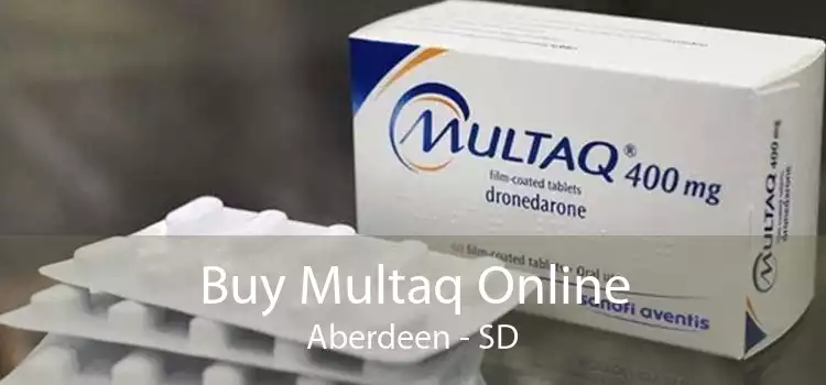 Buy Multaq Online Aberdeen - SD