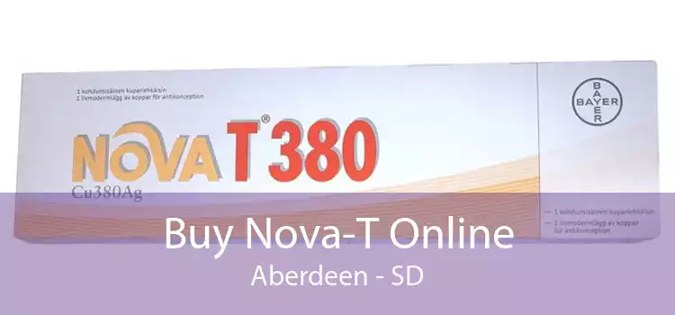 Buy Nova-T Online Aberdeen - SD