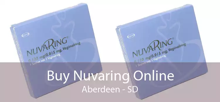 Buy Nuvaring Online Aberdeen - SD