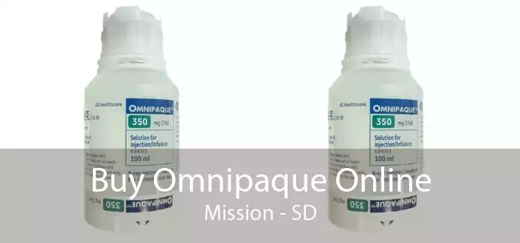 Buy Omnipaque Online Mission - SD