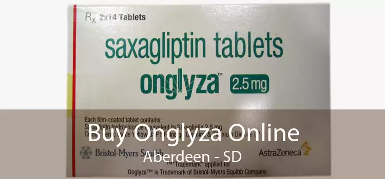 Buy Onglyza Online Aberdeen - SD