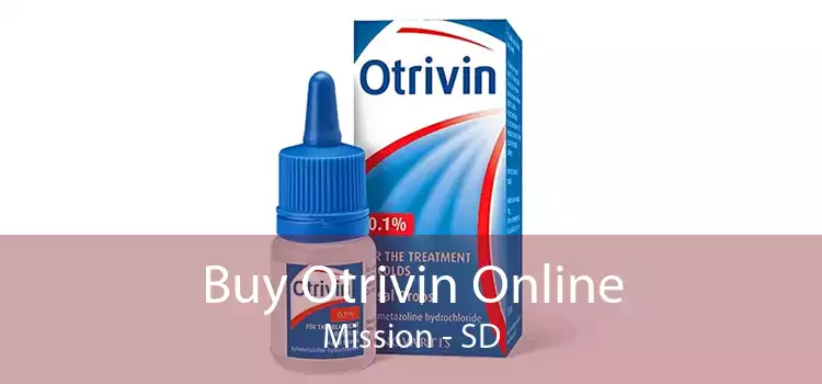 Buy Otrivin Online Mission - SD