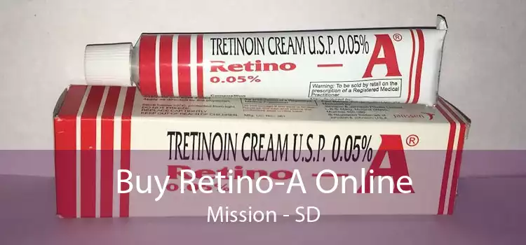 Buy Retino-A Online Mission - SD