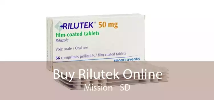 Buy Rilutek Online Mission - SD