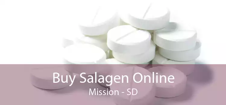 Buy Salagen Online Mission - SD