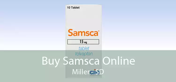 Buy Samsca Online Miller - SD